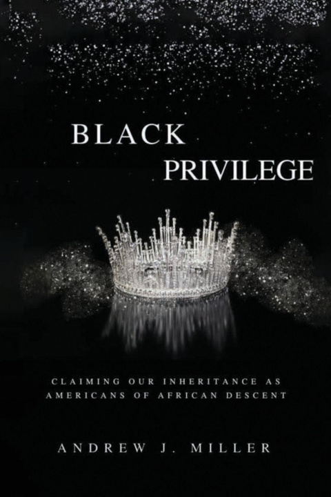 Knjiga BLACK PRIVILEGE Andrew J. Miller