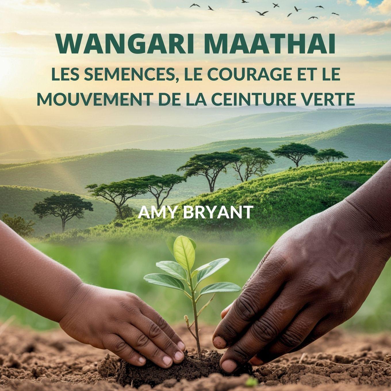 Βιβλίο Wangari Maathai Amy Bryant