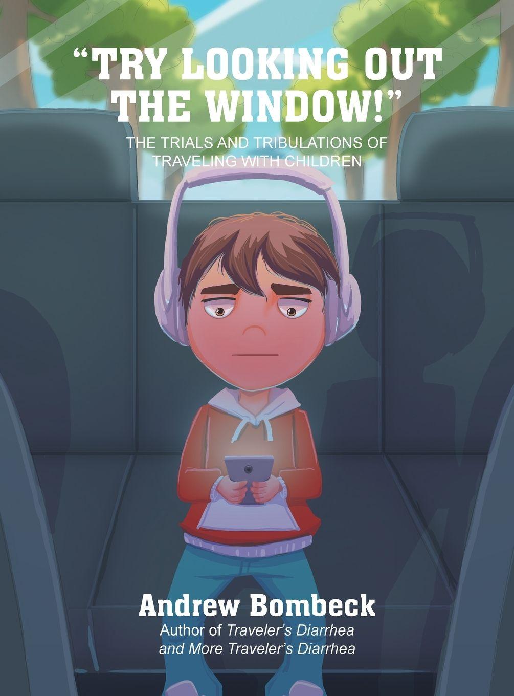 Kniha "TRY LOOKING OUT THE WINDOW!" Andrew Bombeck