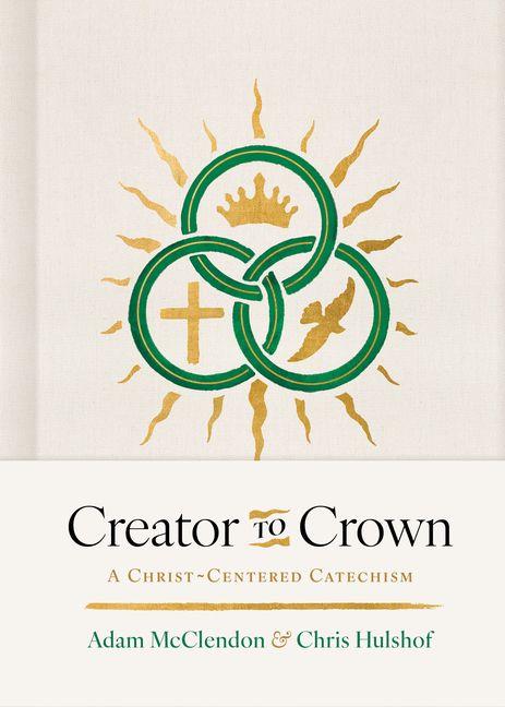 Kniha Creator to Crown Chris H Hulshof