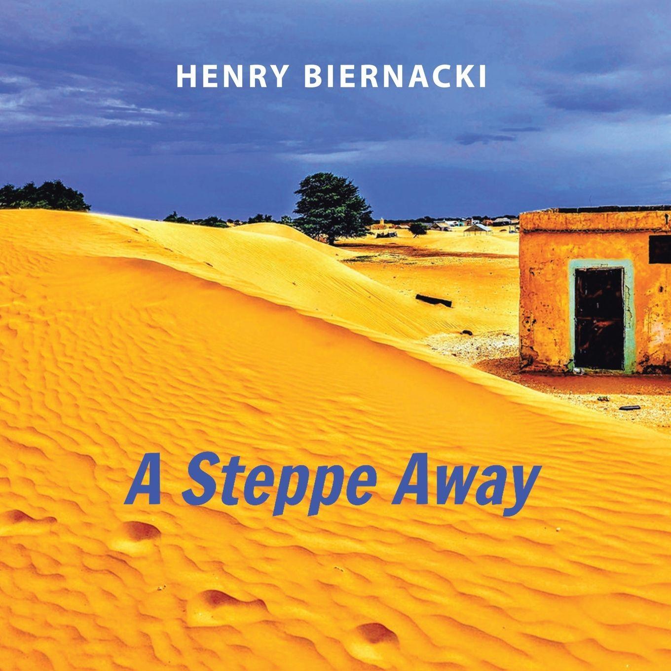 Kniha A Steppe Away Henry Biernacki