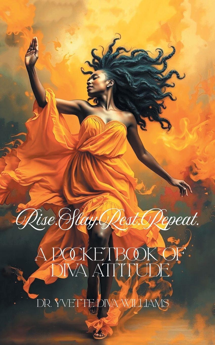 Kniha Rise.Slay.Rest.Repeat. Dr. Yvette Diva Williams