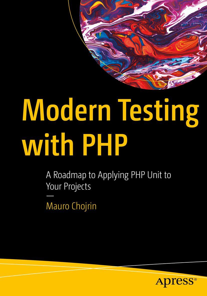 Knjiga Modern Testing with PHP Mauro Chojrin