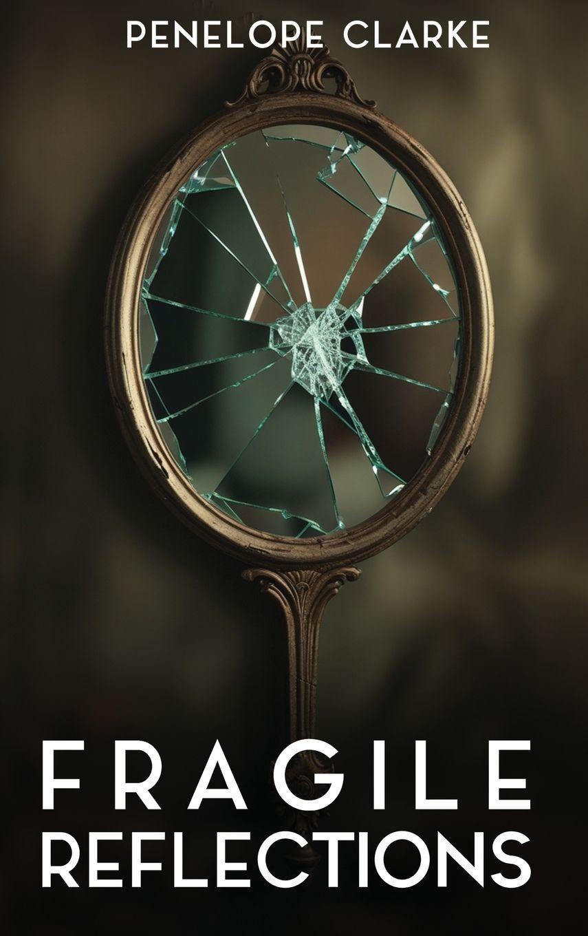 Kniha Fragile Reflections Penelope Clarke