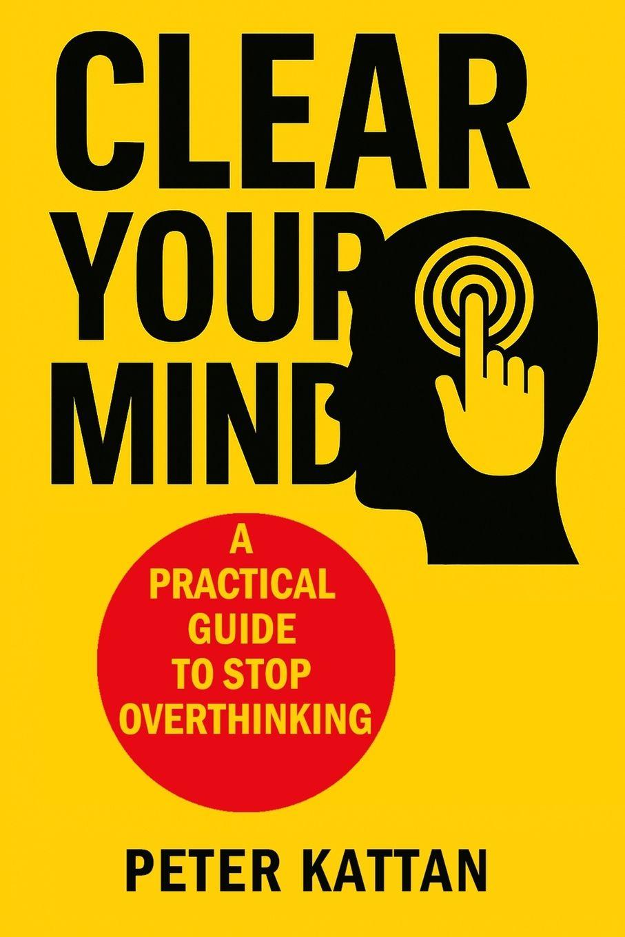 Kniha Clear Your Mind Peter I. Kattan