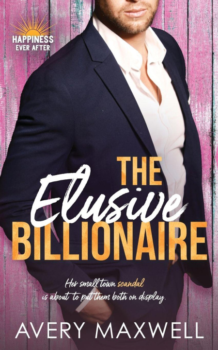 Buch The Elusive Billionaire Avery Maxwell
