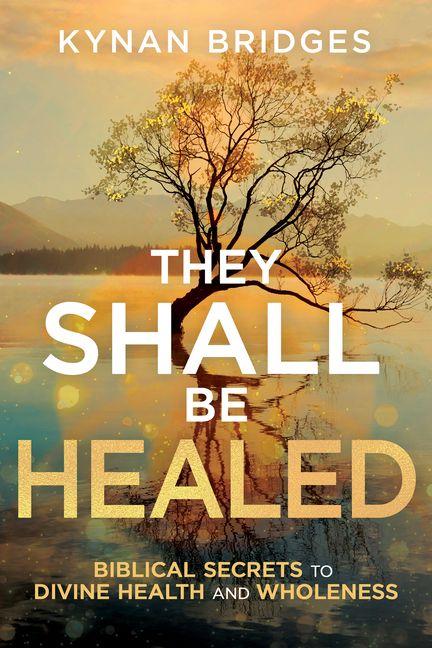 Kniha They Shall Be Healed 