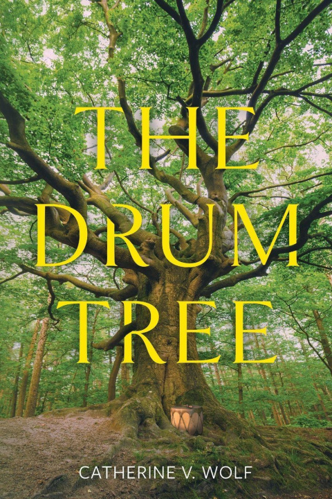 Βιβλίο The Drum Tree Catherine V. Wolf