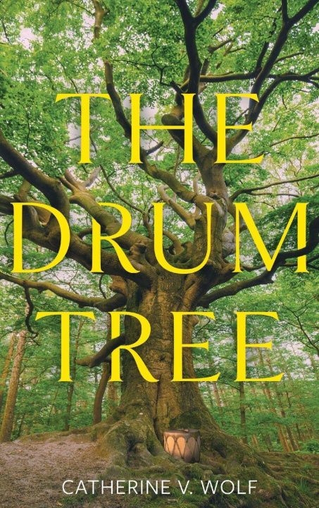 Βιβλίο The Drum Tree Catherine V. Wolf