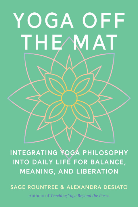 Libro Yoga Off the Mat Alexandra Desiato