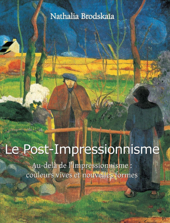 Kniha Le Post-Impressionnisme Nathalia Brodskaïa