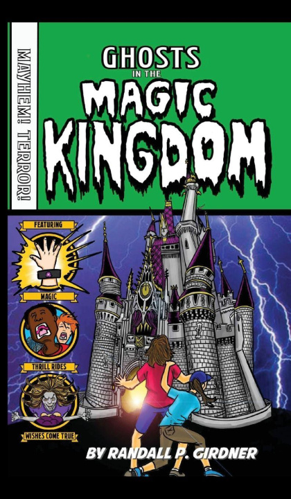 Kniha Ghosts in the Magic Kingdom Randall P. Girdner