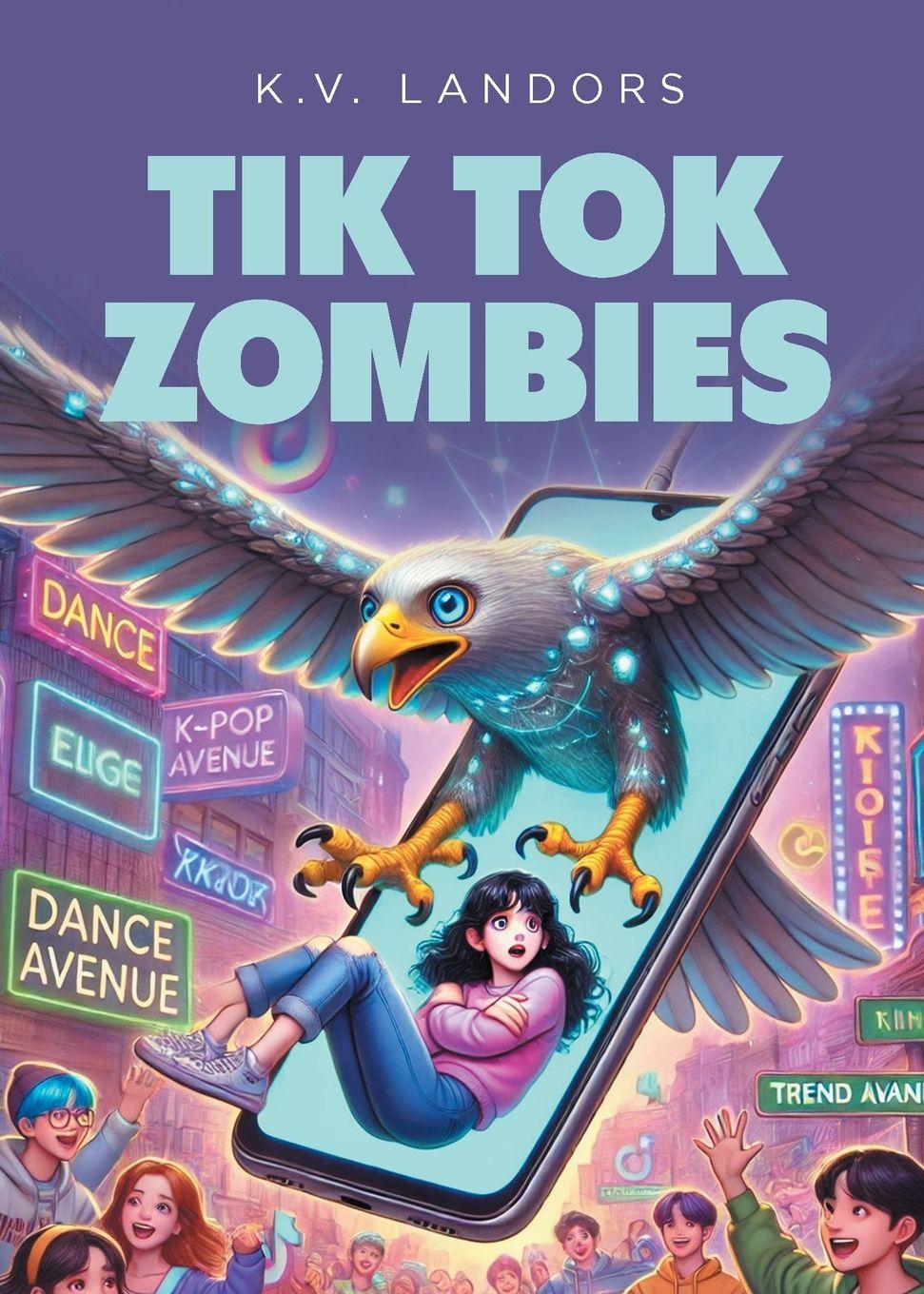 Kniha Tik Tok Zombies K.V. Landors