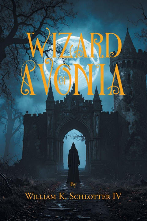 Βιβλίο Wizard of Avonia William K. Schlotter IV
