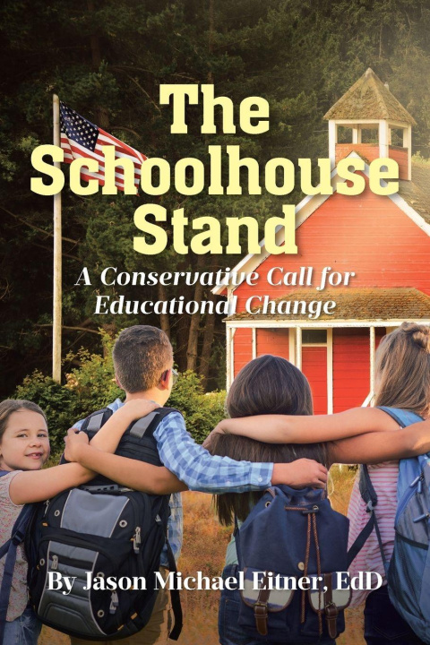 Kniha The Schoolhouse Stand Jason Michael Eitner EdD