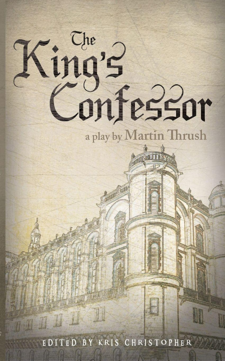 Книга The King's Confessor Martin Thrush