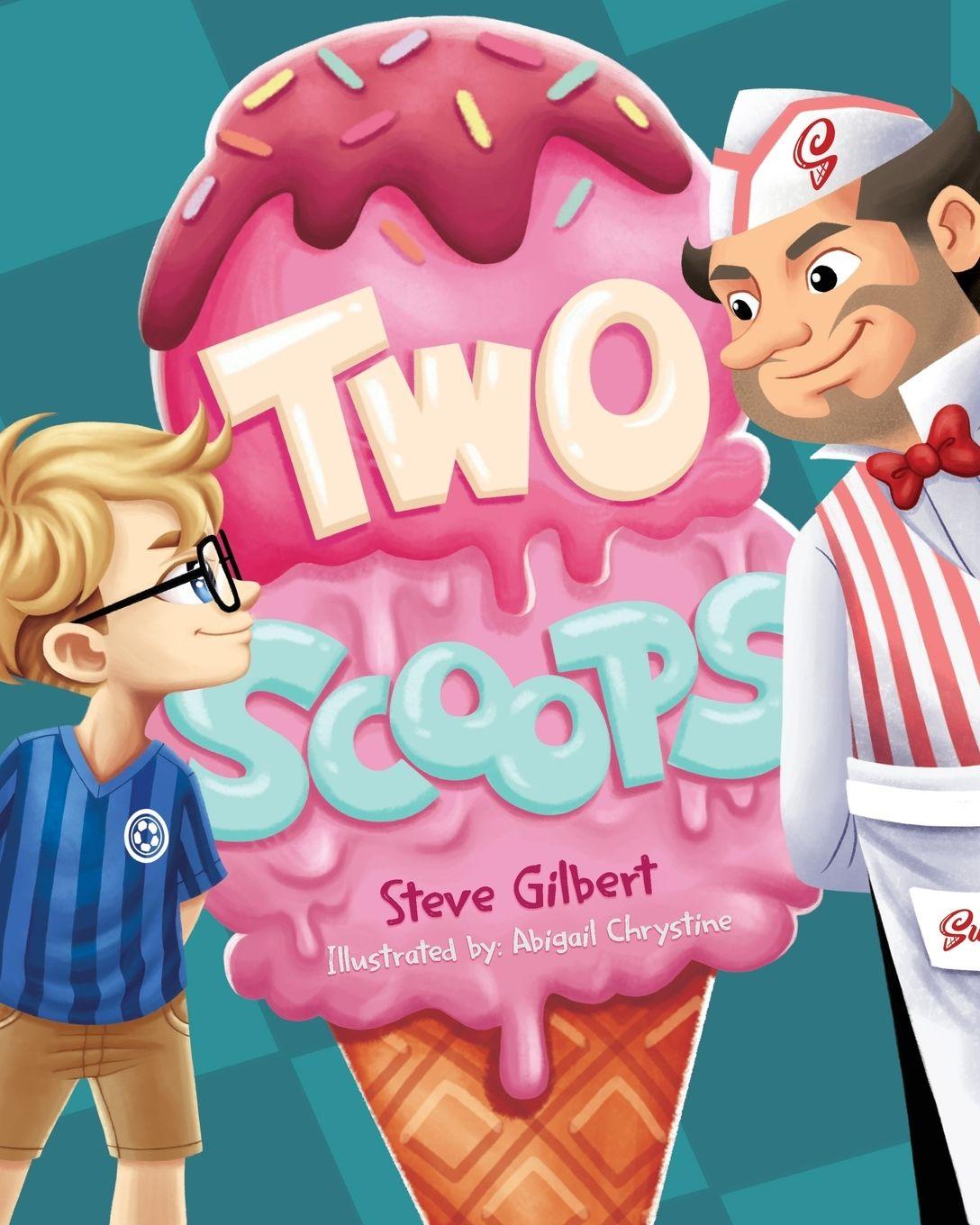 Kniha Two Scoops Steve Gilbert