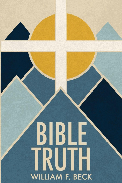 Kniha Bible Truth William F Beck