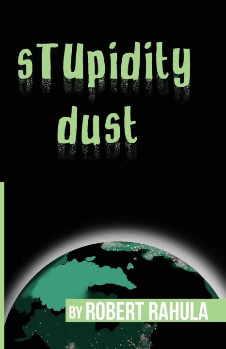 Kniha STUPIDITY DUST Robert Rahula