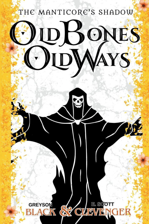 Kniha Old Bones, Old Ways E Scott Clevenger