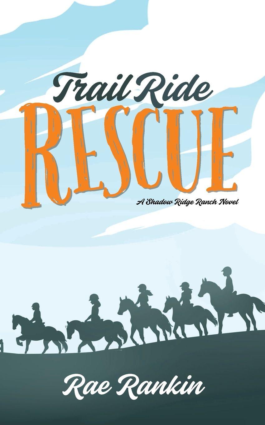 Kniha Trail Ride Rescue Rae Rankin