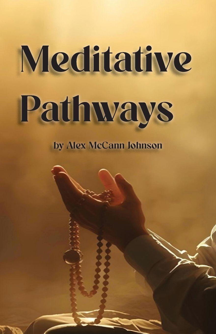Knjiga Meditative Pathways Alex M Johnson