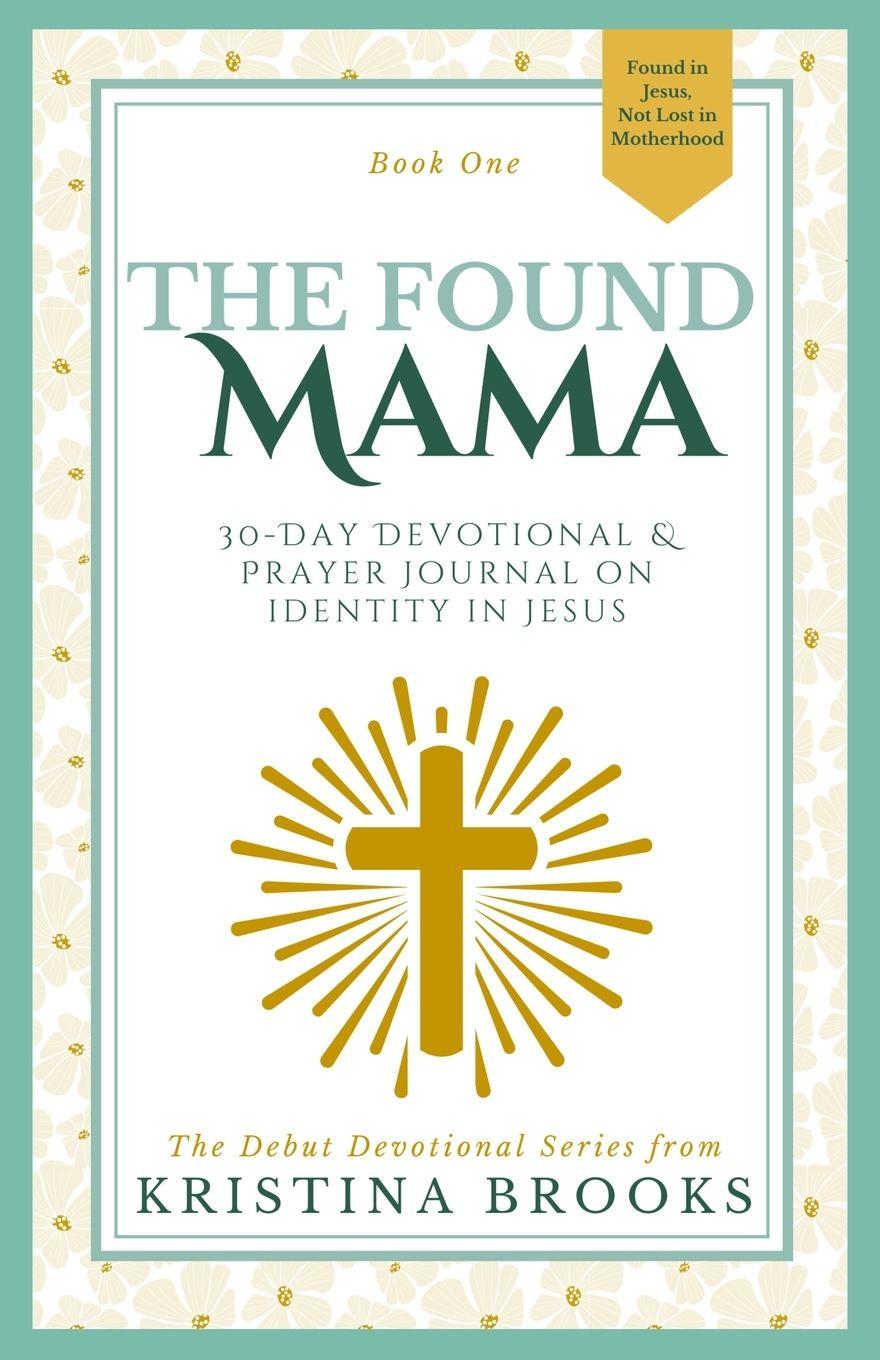 Kniha The Found Mama Kristina Brooks