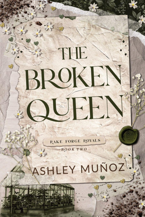 Kniha The Broken Queen Ashley Munoz