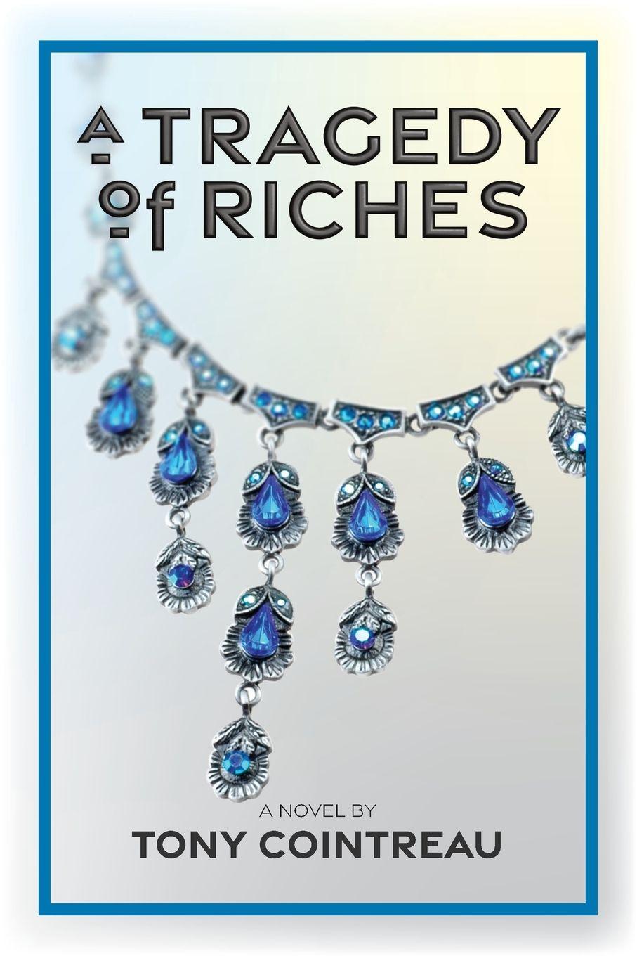 Βιβλίο A Tragedy of Riches Jacques H Cointreau