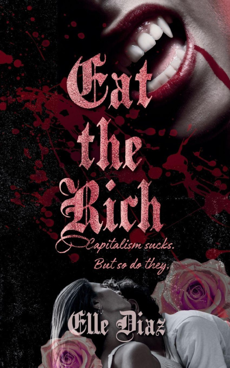Kniha Eat the Rich Elle Diaz