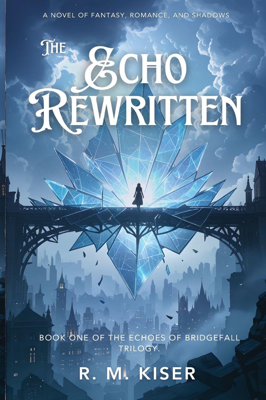 Knjiga The Echo Rewritten R. M. Kiser
