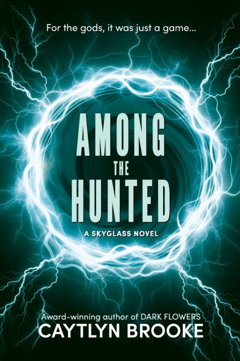 Kniha Among the Hunted Caytlyn Brooke