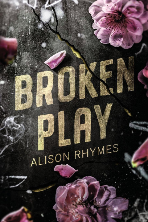 Könyv Broken Play Special Edition Alison Rhymes