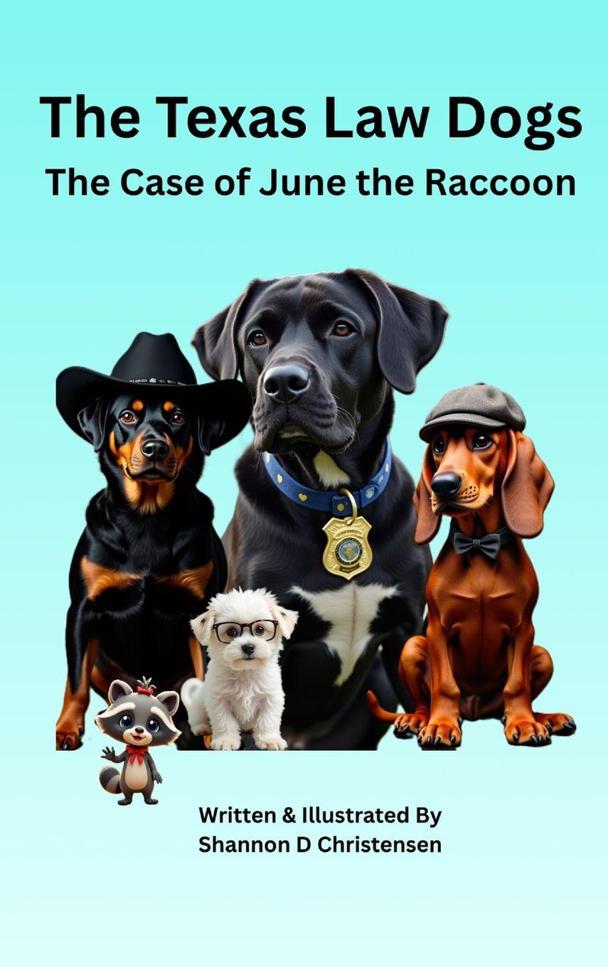 Knjiga The Texas Law Dogs Shannon D Christensen