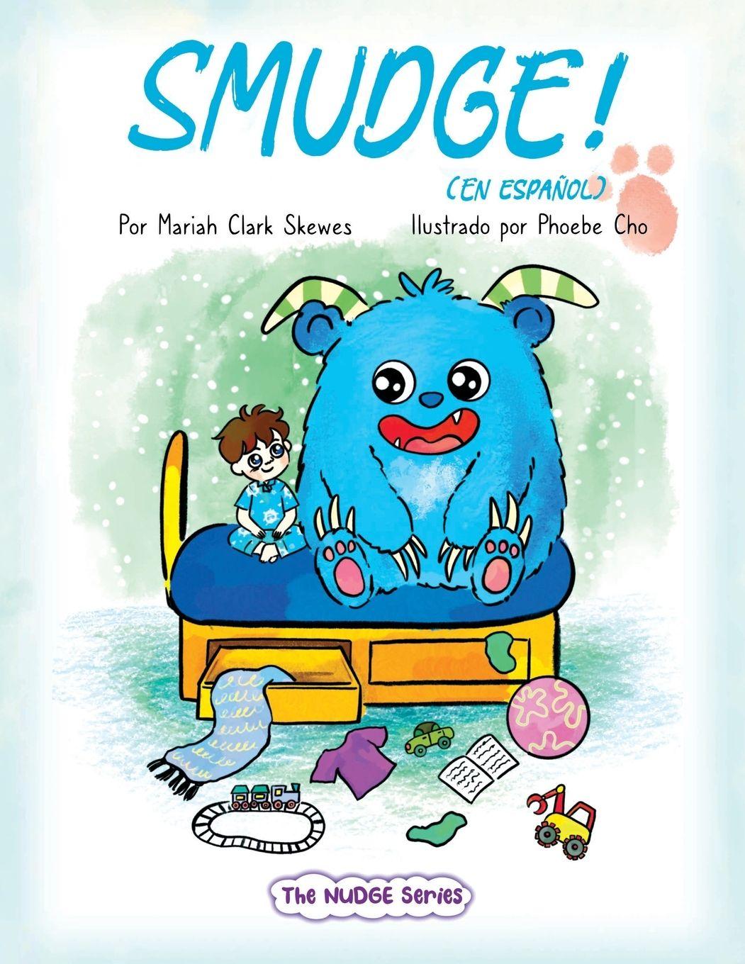 Kniha Smudge! (En espanol) Mariah Clark Skewes