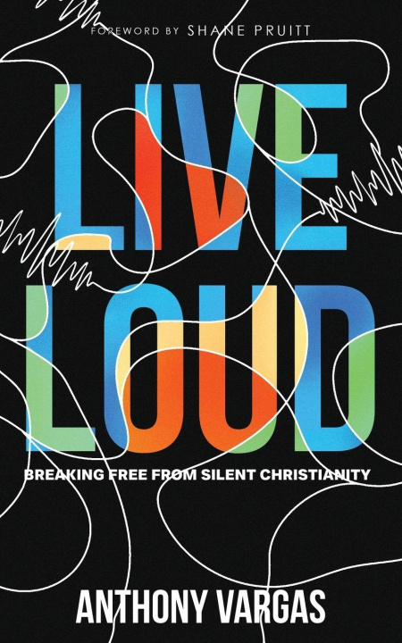 Kniha Live Loud Anthony Vargas