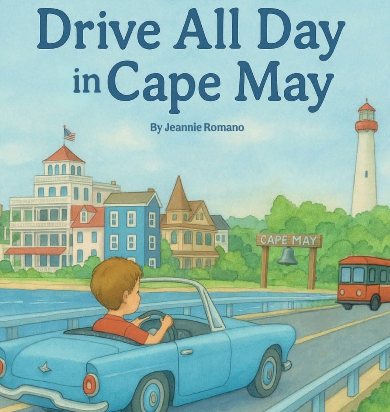 Kniha Drive All Day in Cape May Jeannie Romano