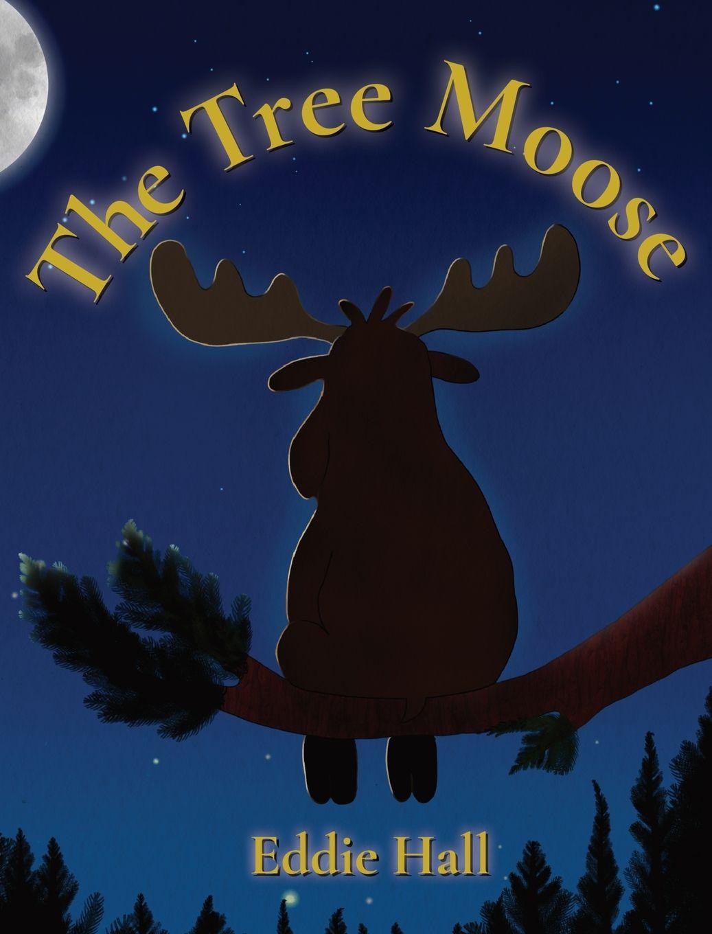 Kniha The Tree Moose Eddie Hall
