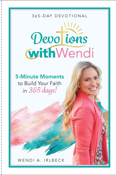 Kniha Devotions With Wendi Wendi A. Irlbeck