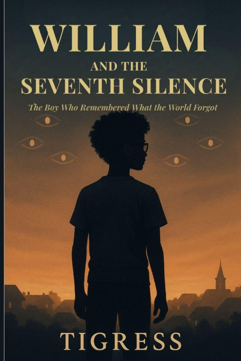 Книга William and the Seventh Silence Tigress