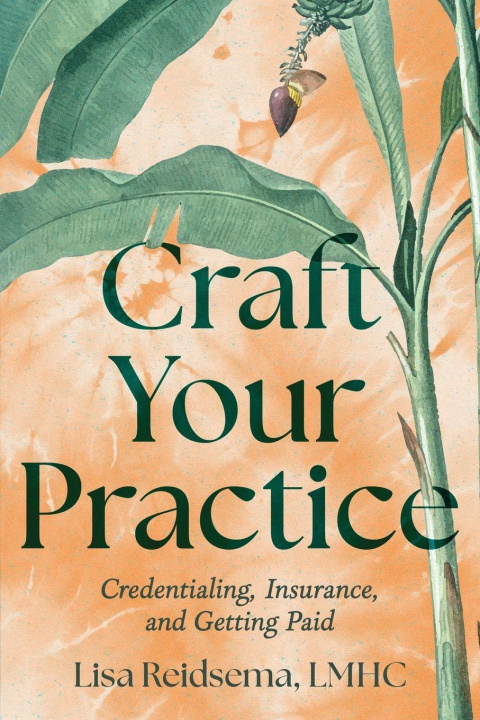 Kniha Craft Your Practice Lisa Reidsema