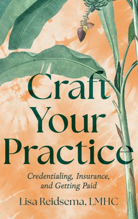 Kniha Craft Your Practice Lisa Reidsema