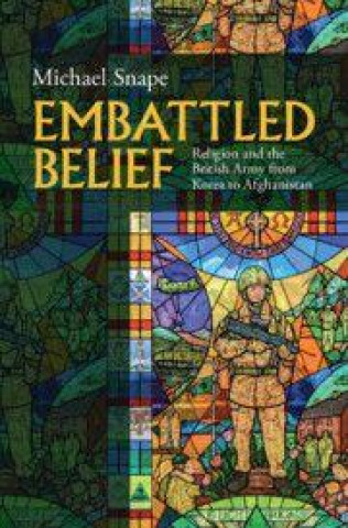 Kniha Embattled Belief Michael Snape
