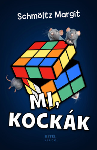 Kniha Mi, kockák Schmöltz Margit