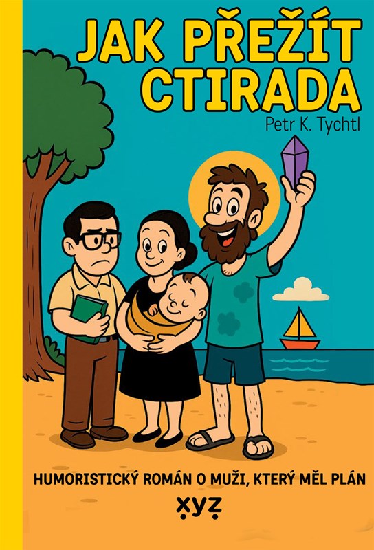 Kniha Jak přežít Ctirada Petr K. Tychtl