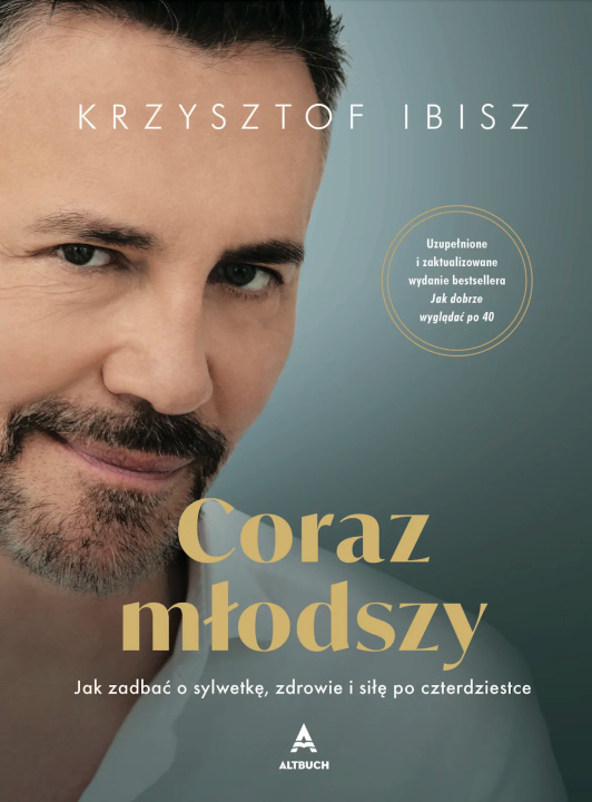 Kniha Coraz młodszy Krzysztof Ibisz