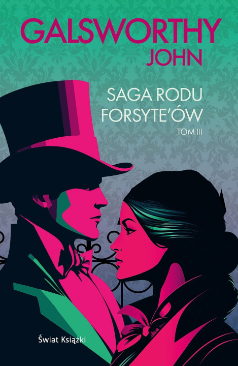 Kniha Saga rodu Forsyte'ów. Tom 3 John Galsworthy