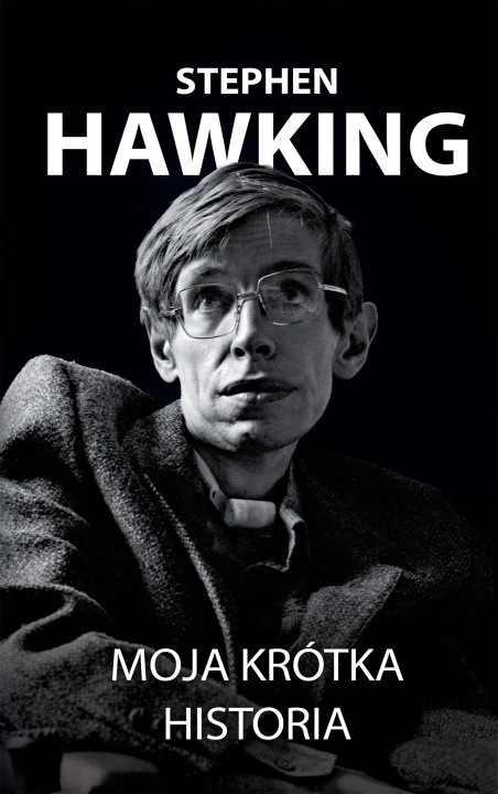 Kniha Moja krótka historia Stephen Hawking