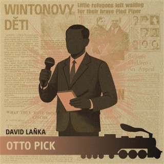 Audio Wintonovy děti - Otto Pick David Laňka