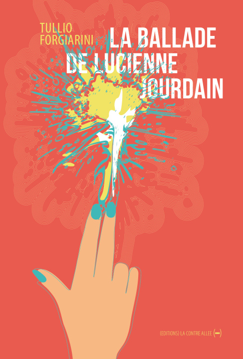 Knjiga La Ballade de Lucienne Jourdain Tullio Forgiarini